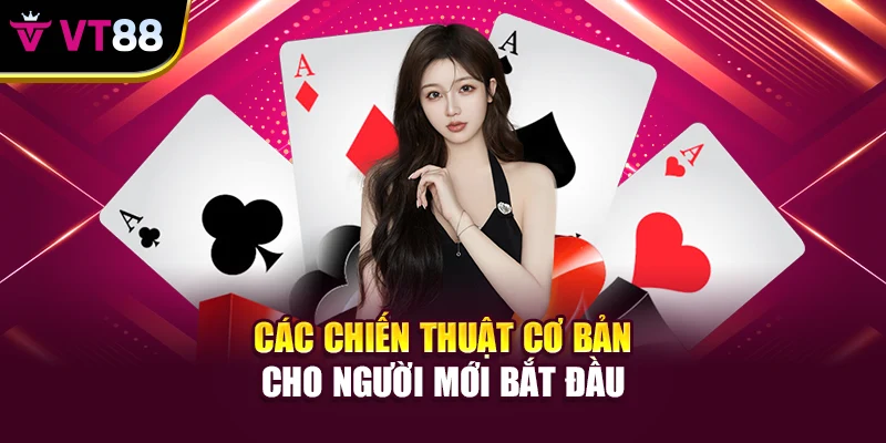 Các chiến thuật cơ bản cho người mới bắt đầu