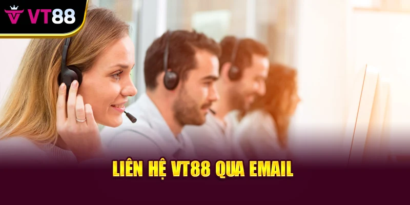 Liên hệ VT88 qua email
